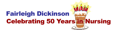 Fairleigh Dickinson Celebrating 50 Years in Nursing
