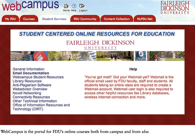 WebCampus is the portal for FDU’s online courses, both from campus and from afar.