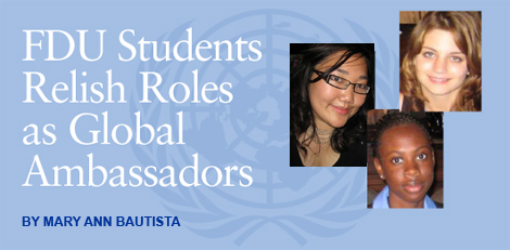 FDU Students Relish Roles as Global Ambassadors