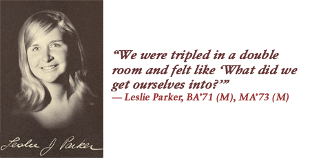"We were tripled in a double room and felt like "What did we get ourselves into?'" — Leslie Parker