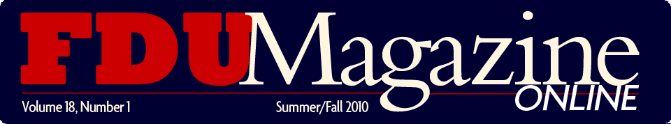 A Decade of Distinction — FDU Magazine Summer/Fall 2009