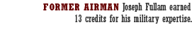 FORMER AIRMAN Joseph Fullam earned 13 credits for his military expertise.