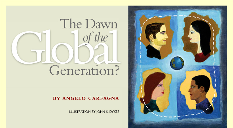 The Dawn of the Global Generation?