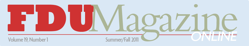 FDU Magazine — Summer/Fall 2011