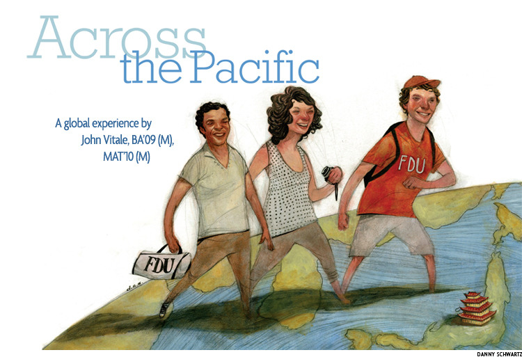 Across the Pacific: A global experience by John Vitale, BA’09 (M), MAT’10 (M)