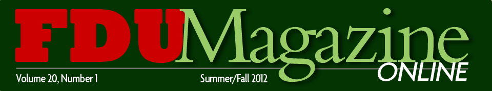 FDU Magazine — Summer/Fall 2012