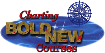 Charting Bold New Courses